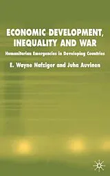 Fester Einband Economic Development, Inequality and War von E. Nafziger, J. Auvinen