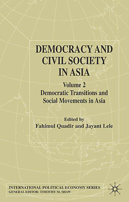 Fester Einband Democracy and Civil Society in Asia von Fahim Quadir