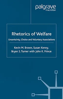 E-Book (pdf) Rhetorics of Welfare von K. Brown, S. Kenny, B. Turner