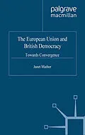 E-Book (pdf) The European Union and British Democracy von J. Mather