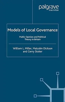 E-Book (pdf) Models of Local Governance von W. Miller, M. Dickson, G. Stoker