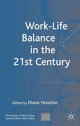 Livre Relié Work-Life Balance in the 21st Century de Diane Houston