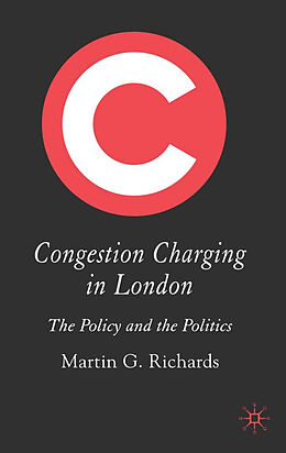 Livre Relié Congestion Charging in London de Martin G. Richards