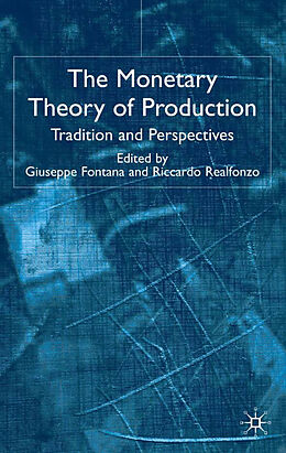 Livre Relié The Monetary Theory of Production de 