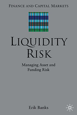 Livre Relié Liquidity Risk de Erik Banks