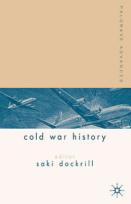 Fester Einband Palgrave Advances in Cold War History von Geraint Hughes