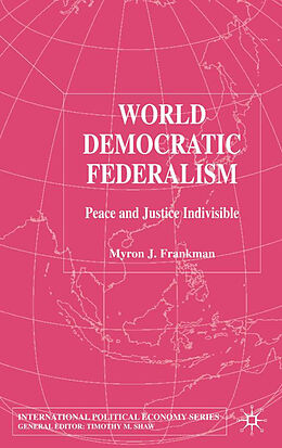 Fester Einband World Democratic Federalism von M. Frankman