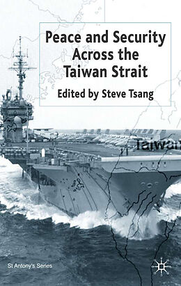 Livre Relié Peace and Security Across the Taiwan Strait de Steve Tsang