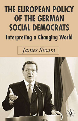 Livre Relié The European Policy of the German Social Democrats de J. Sloam