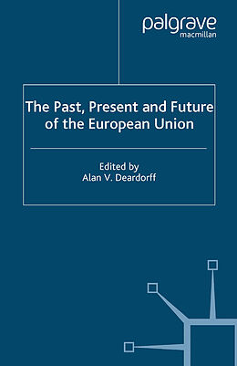 Couverture cartonnée The Past, Present and Future of the European Union de 