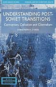 Fester Einband Understanding Post-Soviet Transitions von Christoph H. Stefes