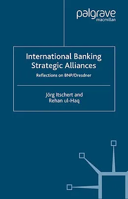 E-Book (pdf) International Banking Strategic Alliances von Jörg Itschert, R. Ul-Haq