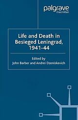 E-Book (pdf) Life and Death in Besieged Leningrad, 1941-1944 von 