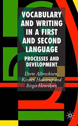 Fester Einband Vocabulary and Writing in a First and Second Language von D. Albrechtsen, K. Haastrup, B. Henriksen
