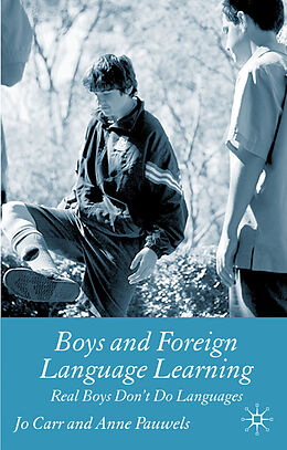 Fester Einband Boys and Foreign Language Learning von J. Carr, A. Pauwels