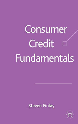 Fester Einband Consumer Credit Fundamentals von Steven Finlay