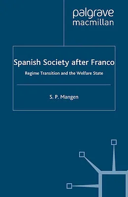 E-Book (pdf) Spanish Society After Franco von S. Mangen