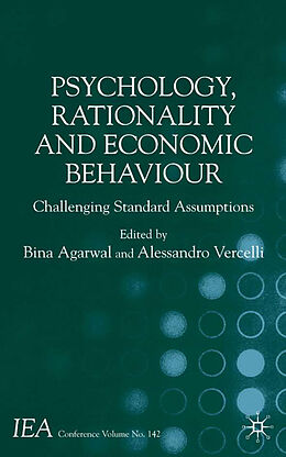 Livre Relié Psychology, Rationality and Economic Behaviour de Bina Agarwal, International Economic Association, International Economic Association