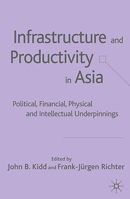 Livre Relié Infrastructure and Productivity in Asia de 