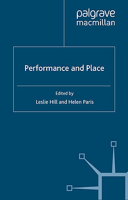Couverture cartonnée Performance and Place de Leslie Paris, Helen Hill