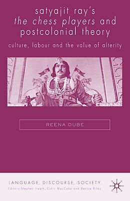 Livre Relié Satyajit Ray's The Chess Players and Postcolonial Film Theory de Reena Dube