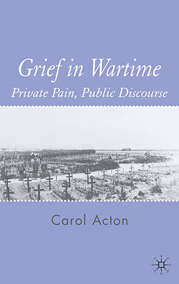 Livre Relié Grief in Wartime de C. Acton