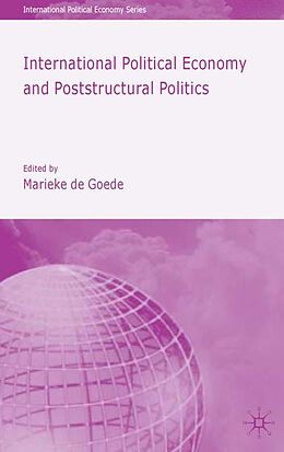 Fester Einband International Political Economy and Poststructural Politics von 
