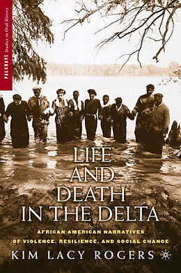 Couverture cartonnée Life and Death in the Delta de K. Rogers