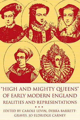 Livre Relié High and Mighty Queens of Early Modern England de Carole; Et Al Levin