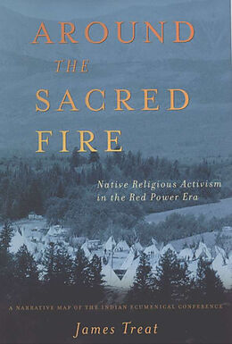 Livre Relié Around the Sacred Fire de James Treat