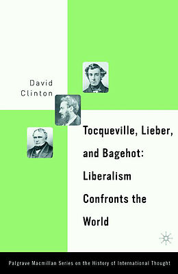 Livre Relié Tocqueville, Lieber, and Bagehot de D. Clinton