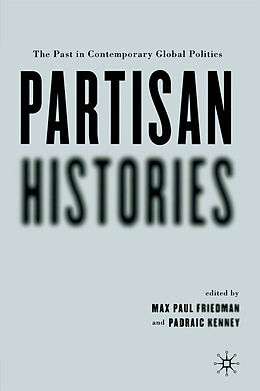 Couverture cartonnée Partisan Histories de Max Paul Friedman