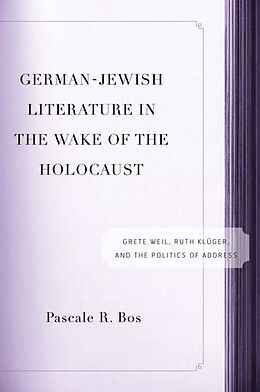 Fester Einband German-Jewish Literature in the Wake of the Holocaust von P. Bos