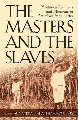 Kartonierter Einband The Masters and the Slaves von A. Isfahani-Hammond