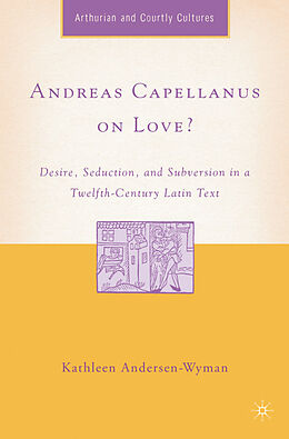 Livre Relié Andreas Capellanus on Love? de Kathleen Andersen-Wyman