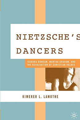 Fester Einband Nietzsche's Dancers von K. LaMothe