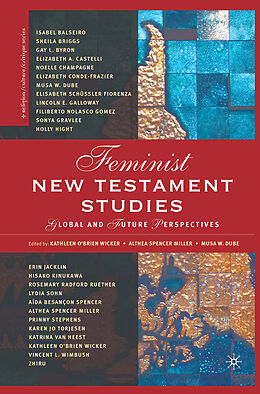 Couverture cartonnée Feminist New Testament Studies de Kathlenn O&apos;Brien Wicker, Musa W. Dube, Althea Spencer-Miller