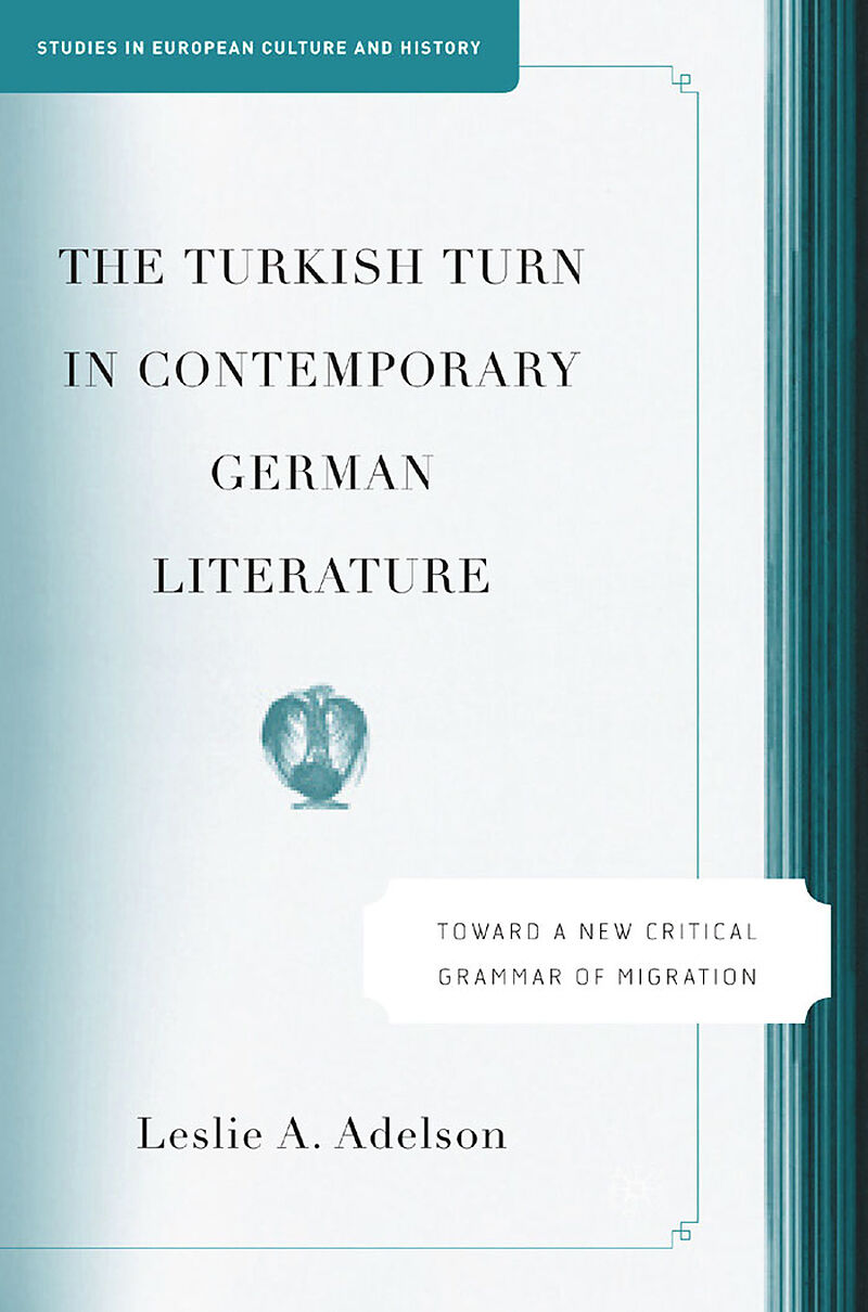 The Turkish Turn in Contemporary German Literature