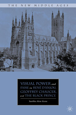 Livre Relié Visual Power and Fame in René d'Anjou, Geoffrey Chaucer, and the Black Prince de S. Gertz