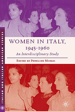 Livre Relié Women in Italy, 1945-1960: An Interdisciplinary Study de P. Morris