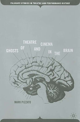 Fester Einband Ghosts of Theatre and Cinema in the Brain von M. Pizzato