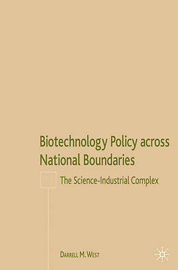 Fester Einband Biotechnology Policy across National Boundaries von Darrell M. West