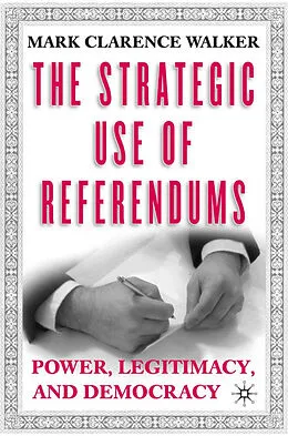 E-Book (pdf) The Strategic Use of Referendums von M. Walker