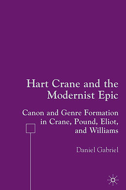 Fester Einband Hart Crane and the Modernist Epic von D. Gabriel