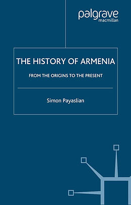 Kartonierter Einband The History of Armenia von S. Payaslian