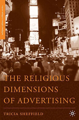 Livre Relié The Religious Dimensions of Advertising de T. Sheffield