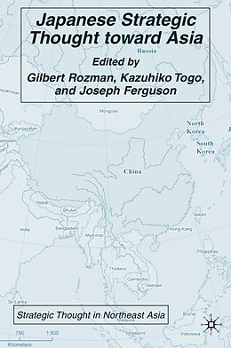 Fester Einband Japanese Strategic Thought toward Asia von Gilbert Togo, Kazuhiko Ferguson, Joseph P. Rozman