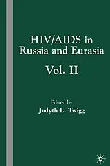 Fester Einband HIV/AIDS in Russia and Eurasia, Volume II von Judyth L. Twigg
