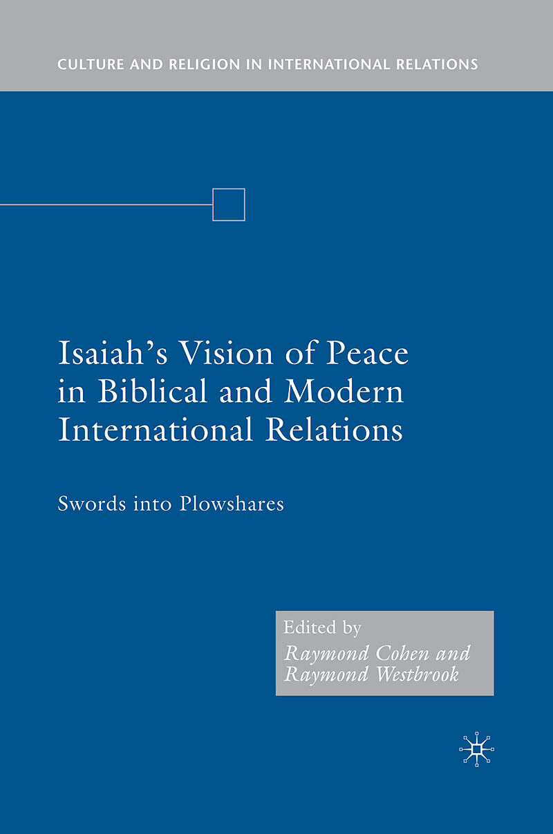 Isaiah's Vision of Peace in Biblical and Modern International Relations