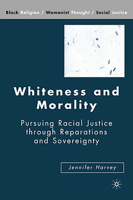 Fester Einband Whiteness and Morality von J. Harvey